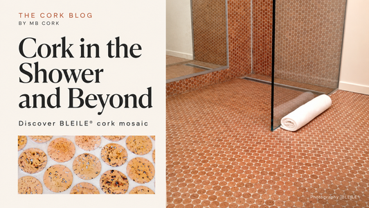 Cork in the Shower and Beyond