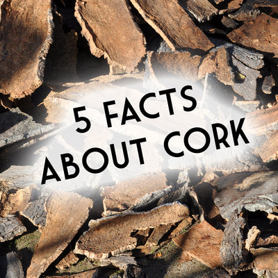 5 Facts About Cork