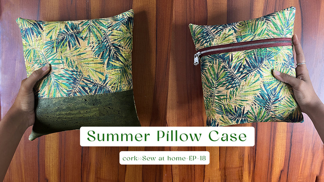 How to Make a Pillow Case Using Natural Cork Fabric